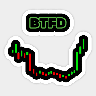 BTFD Sticker